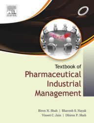 Title: A Textbook of Pharmaceutical Industrial Management - E-Book, Author: Biren Shah