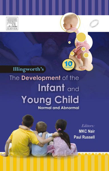 The Development of the Infant and the Young Child - E-Book: Normal and Abnormal