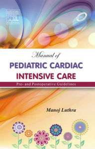 Title: Manual of Pediatric Intensive Care - E-Book, Author: Manoj Luthra