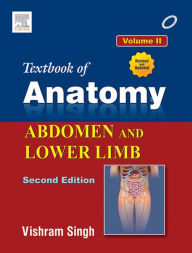 Title: Textbook of Anatomy Abdomen and Lower Limb; Volume II, Author: Vishram Singh