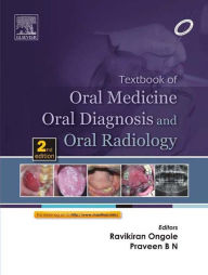 Title: Textbook of Oral Medicine, Oral Diagnosis and Oral Radiology - E-Book, Author: Ravikiran Ongole