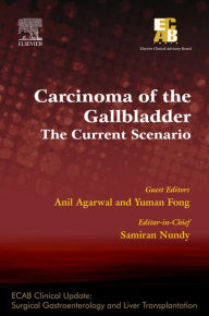 Title: Carcinoma of the Gallbladder: The Current Scenario - ECAB - E-Book, Author: Elsevier Health Sciences