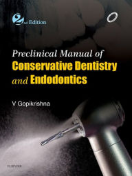 Title: Preclinical Manual of Conservative Dentistry - E-Book, Author: V Gopikrishna