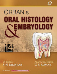 Title: Orban's Oral Histology & Embryology - E-BOOK, Author: G. S. Kumar