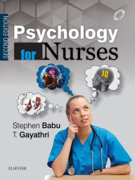 Title: Psychology for Nurses, Second Edition - E-Book, Author: Stephen Babu