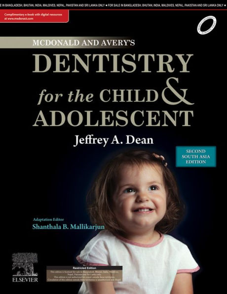 McDonald and Avery's Dentistry for the Child and Adolescent-- E Book: Second South Asia Edition