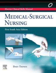 Title: Elsevier's Clinical Skills Manual, Medical-Surgical Nursing, 1SAE, e-Book, Author: Daisy Thomas