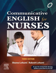 Title: Communicative English for Nurses , 3rd Edition - E-Book, Author: Shama Lohumi