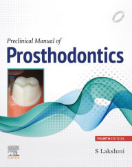 Title: Preclinical Manual of Prosthodontics-E-Book, Author: Lakshmi S.