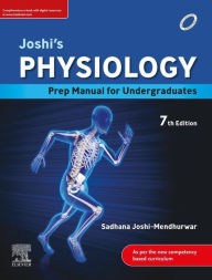 Title: Joshi's-Physiology Preparatory Manual for Undergraduates - E-Book, Author: Sadhana Joshi Mendhurwar MD