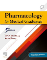 Title: Pharmacology for Medical Graduates - E-Book, Author: Tara V. Shanbhag