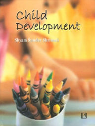 Title: Child Development, Author: Shyam Sunder Shrimali