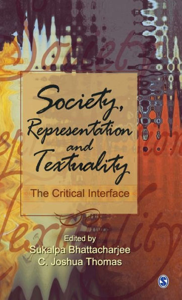 Society, Representation and Textuality: The Critical Interface