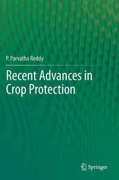 Recent advances crop protection