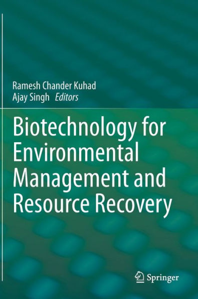 Biotechnology for Environmental Management and Resource Recovery / Edition 1