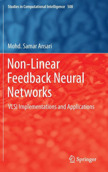 Non-Linear Feedback Neural Networks: VLSI Implementations and Applications