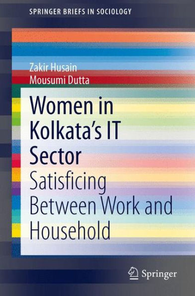 Women Kolkata's IT Sector: Satisficing Between Work and Household