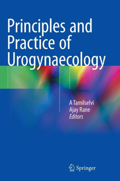 Principles and Practice of Urogynaecology