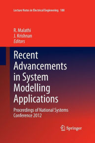 Title: Recent Advancements in System Modelling Applications: Proceedings of National Systems Conference 2012, Author: R Malathi