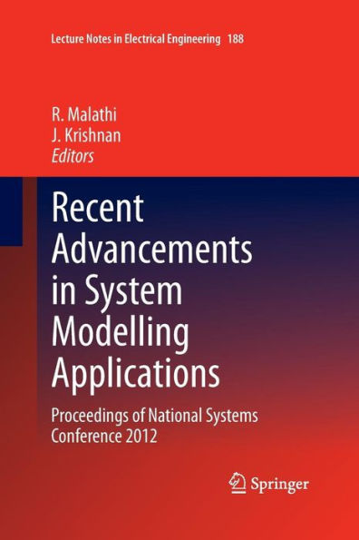 Recent Advancements in System Modelling Applications: Proceedings of National Systems Conference 2012