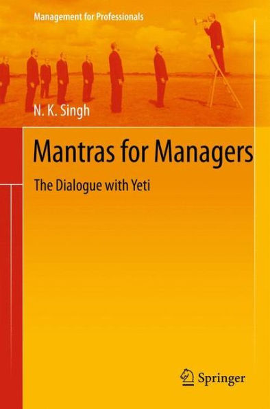 Mantras for Managers: The Dialogue with Yeti