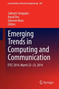 Title: Emerging Trends in Computing and Communication: ETCC 2014, March 22-23, 2014, Author: Sabnam Sengupta