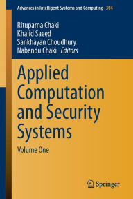 Title: Applied Computation and Security Systems: Volume One, Author: Rituparna Chaki