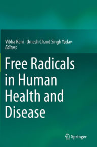 Title: Free Radicals in Human Health and Disease, Author: Vibha Rani