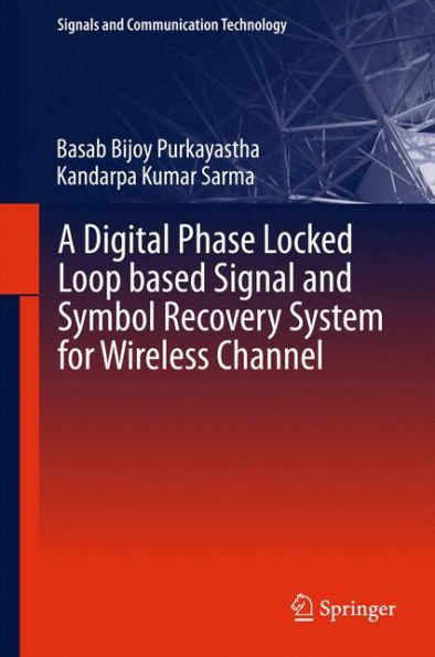 A Digital Phase Locked Loop based Signal and Symbol Recovery System for Wireless Channel