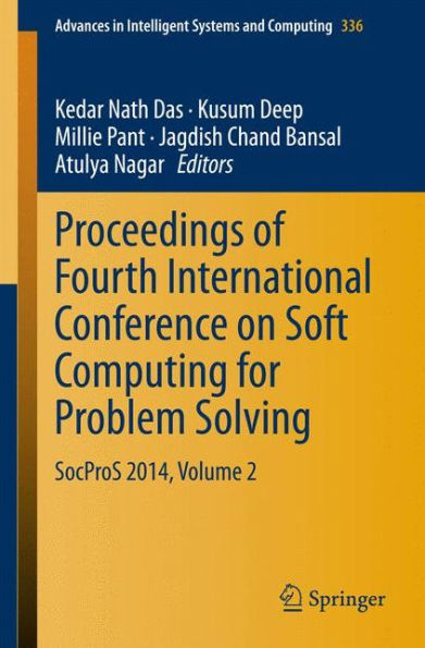 Proceedings of Fourth International Conference on Soft Computing for Problem Solving: SocProS 2014, Volume 2