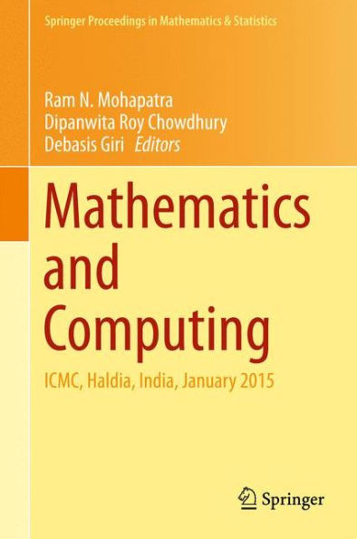 Mathematics and Computing: ICMC, Haldia, India, January 2015
