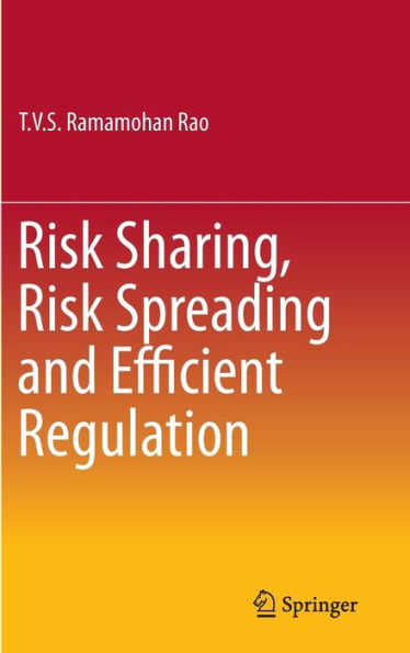 Risk Sharing, Risk Spreading and Efficient Regulation