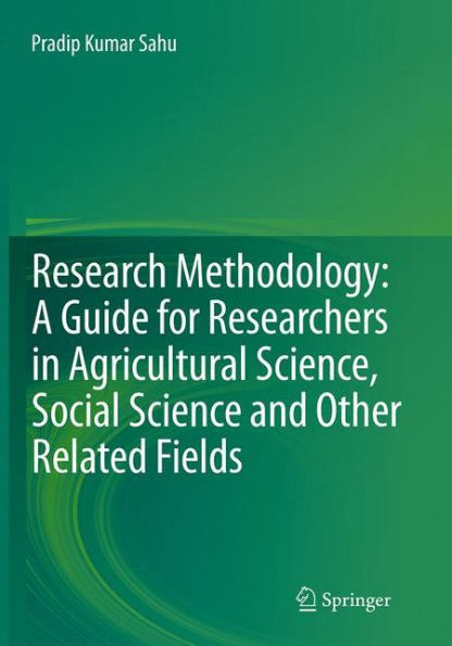 Research Methodology: A Guide for Researchers Agricultural Science, Social Science and Other Related Fields