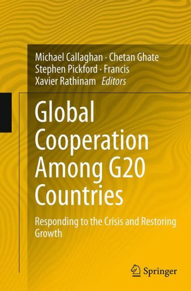 Global Cooperation Among G20 Countries: Responding to the Crisis and Restoring Growth