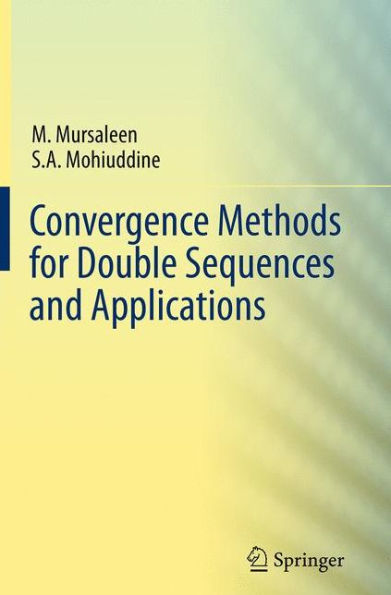 Convergence Methods for Double Sequences and Applications
