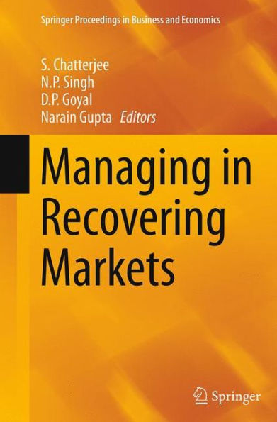 Managing Recovering Markets