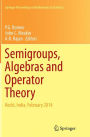 Semigroups, Algebras and Operator Theory: Kochi, India, February 2014