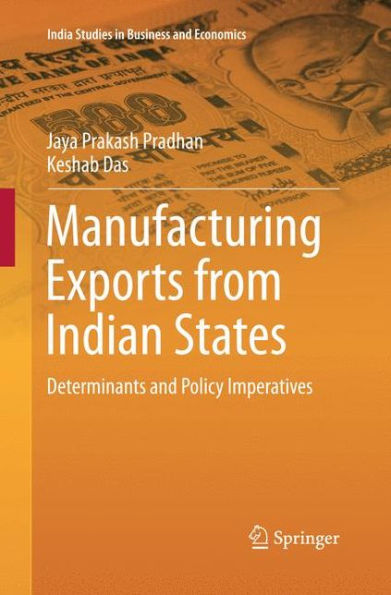 Manufacturing Exports from Indian States: Determinants and Policy Imperatives
