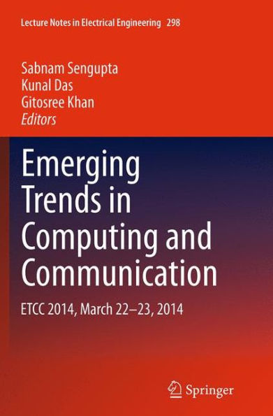 Emerging Trends in Computing and Communication: ETCC 2014, March 22-23, 2014