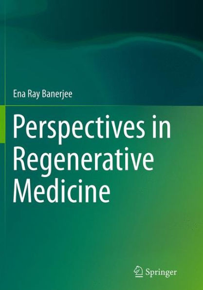 Perspectives in Regenerative Medicine