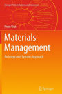 Materials Management: An Integrated Systems Approach