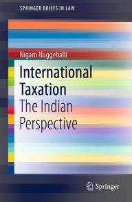 Title: International Taxation: The Indian Perspective, Author: Nigam Nuggehalli