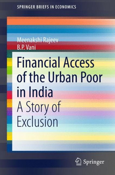 Financial Access of the Urban Poor India: A Story Exclusion