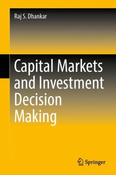 Capital Markets and Investment Decision Making