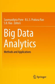 Title: Big Data Analytics: Methods and Applications, Author: Saumyadipta Pyne