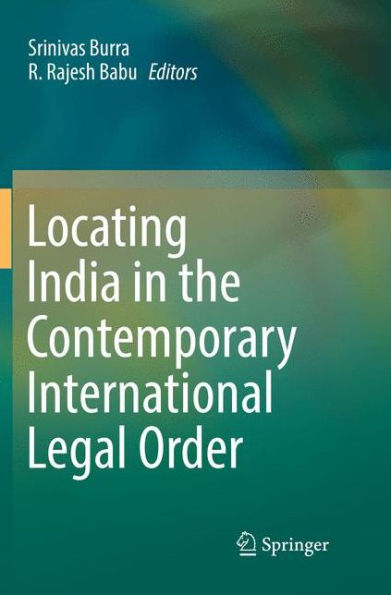 Locating India in the Contemporary International Legal Order