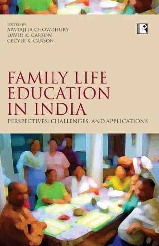 Family Life Education in India: Perspectives, Challenges, and Applications