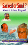 Sacked or Sunk?: Admiral Vishnu Bhagwat, Exposing President's Pleasure