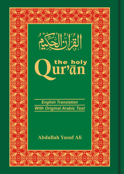 The Holy Qur'an: Arabic Text with English Translation