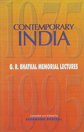 Contemporary India: G.r. Bhatkal Memorial Lectures, 1975-1995